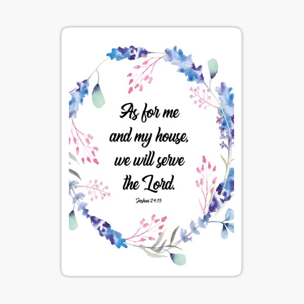 As for me and my house, Joshua 24 15, scripture, Christian gift, happiness positivity Sticker