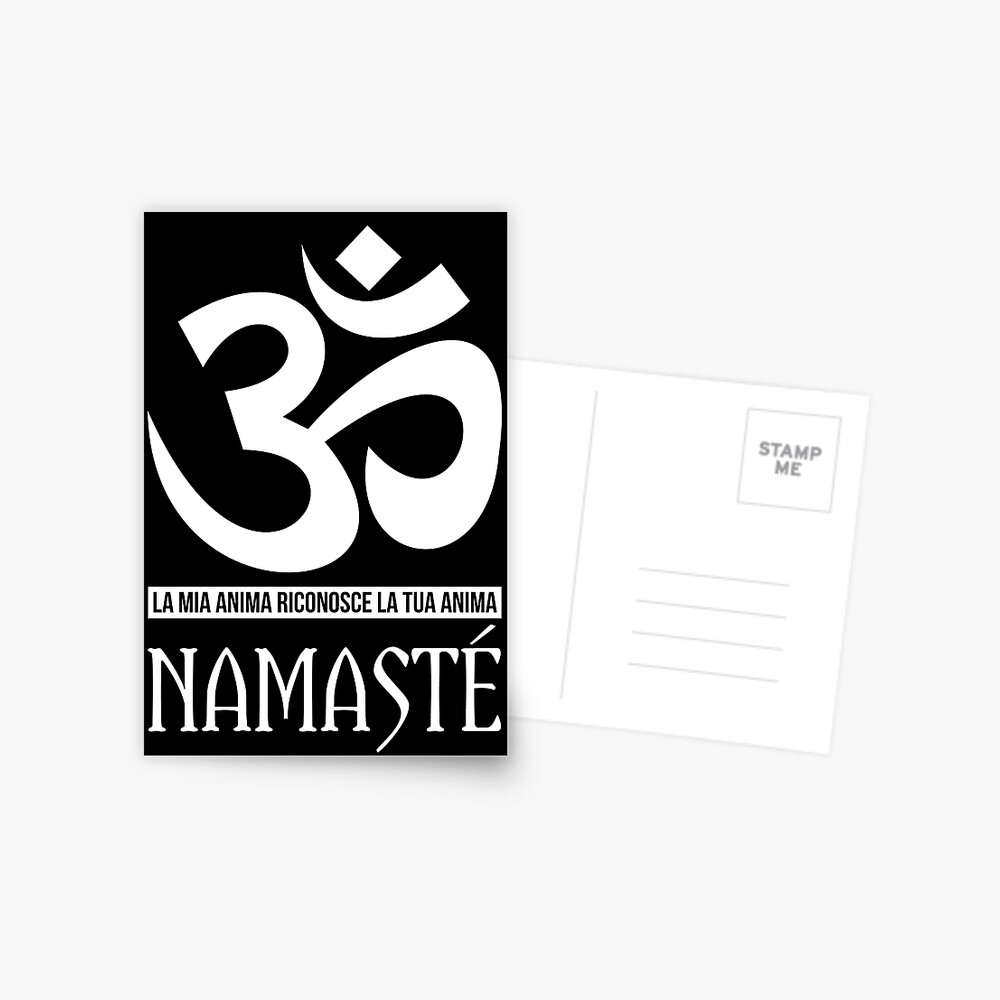 T Shirt Yoga Ohm La Mia Anima Riconosce La Tua Anima Namaste Greeting Card By 108grani Redbubble