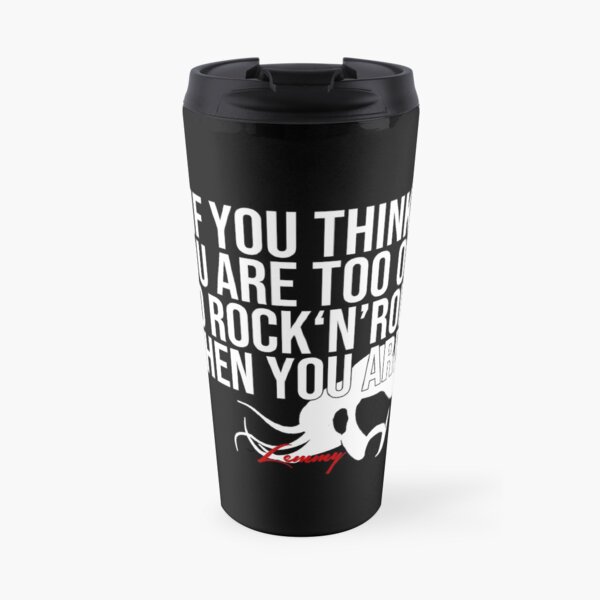 Lemmy Quote Travel Mug