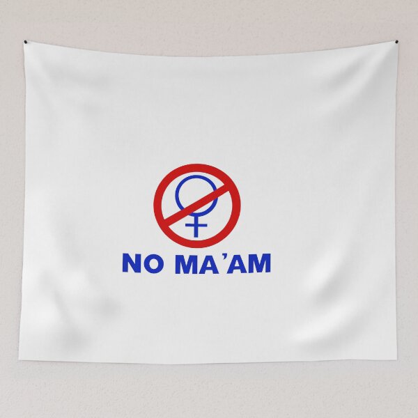 Item preview, NO MA'AM designed and sold by michelleachan.