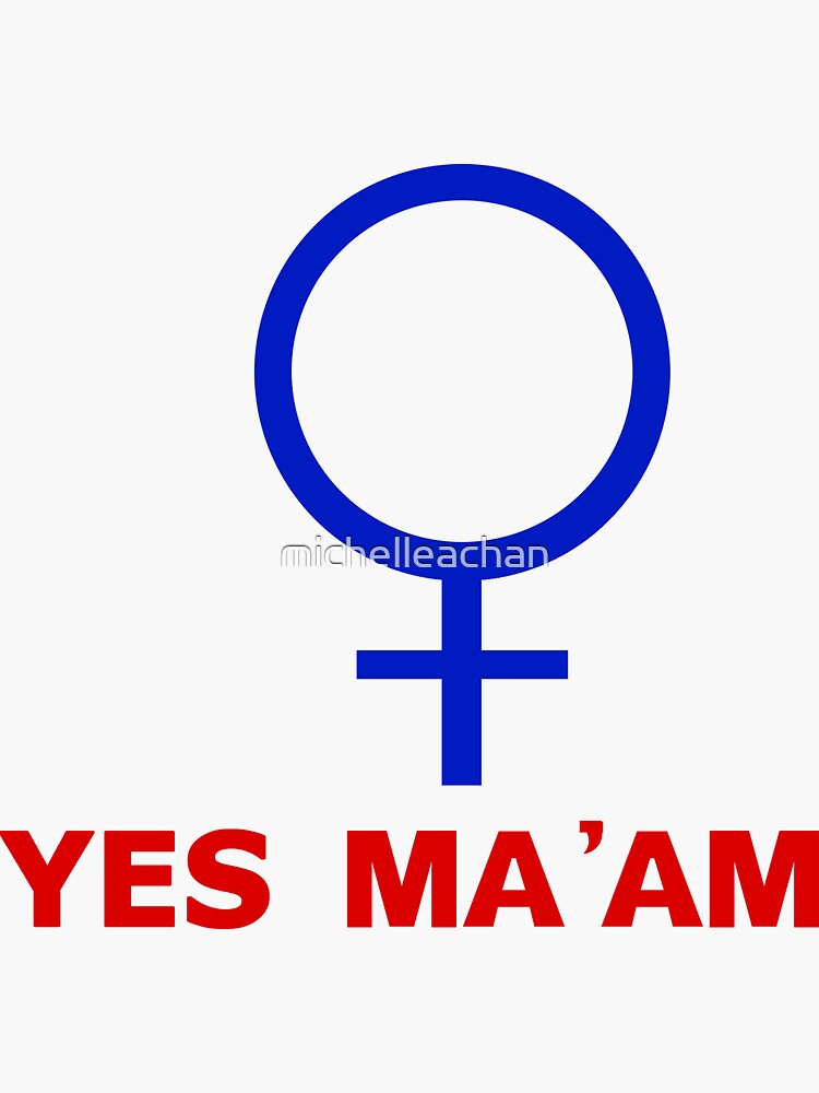YES MA AM Sticker for Sale by michelleachan Redbubble