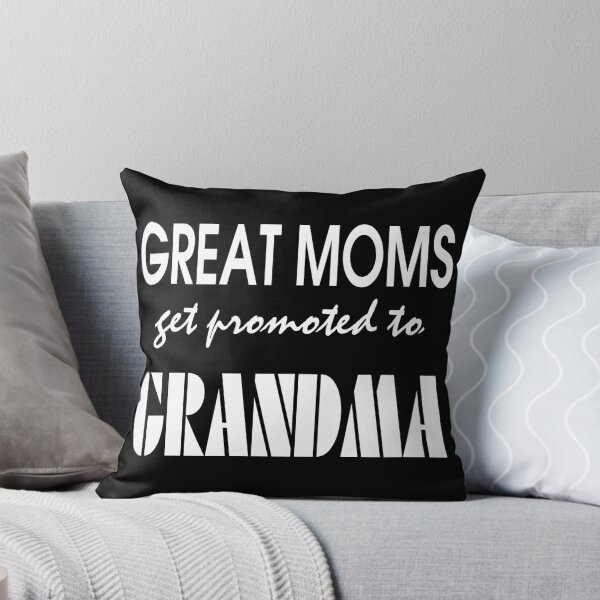 Item preview, great moms get promoted to grandma designed and sold by creativecm.