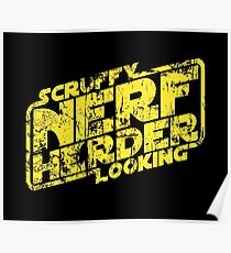 Scruffy Looking Nerf Herder Poster