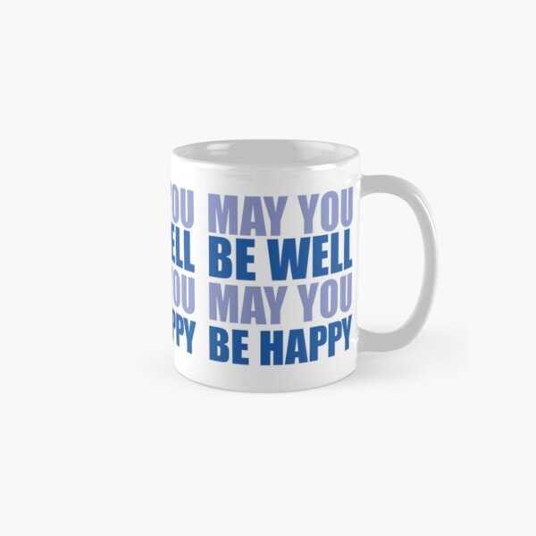 May you Be Happy Mug  Mindfulness Buddhist May You Be Well Buddha Meditation 