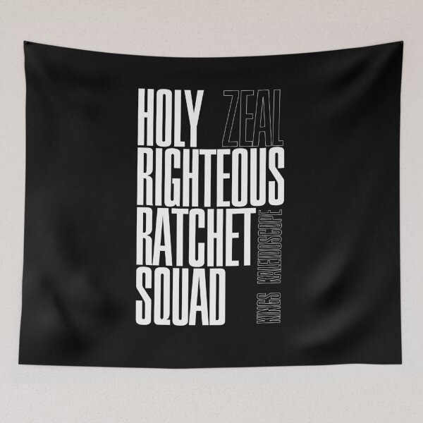 Item preview, HOLY RIGHTEOUS RATCHET SQUAD - Zeal - Kings Kaleidoscope designed and sold by Mtfotografy.