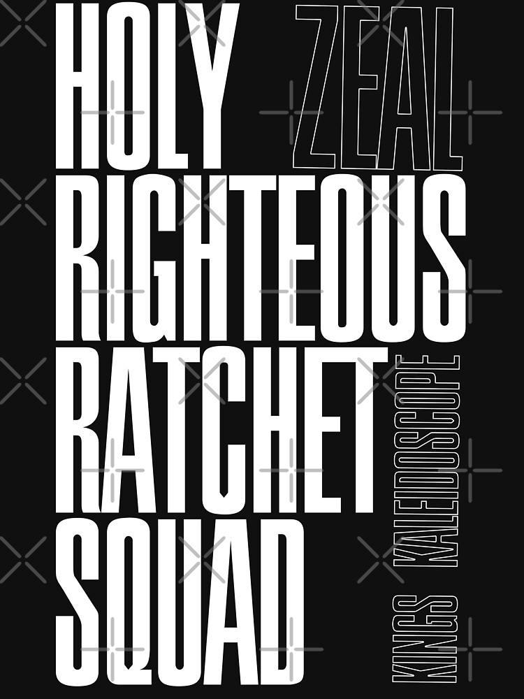 HOLY RIGHTEOUS RATCHET SQUAD - Zeal - Kings Kaleidoscope by Mtfotografy