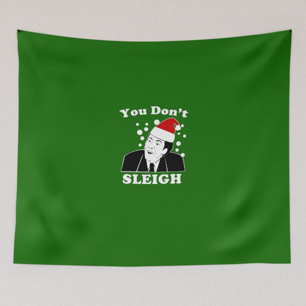 Item preview, You Don't Sleigh designed and sold by Yipptee Shirts.
