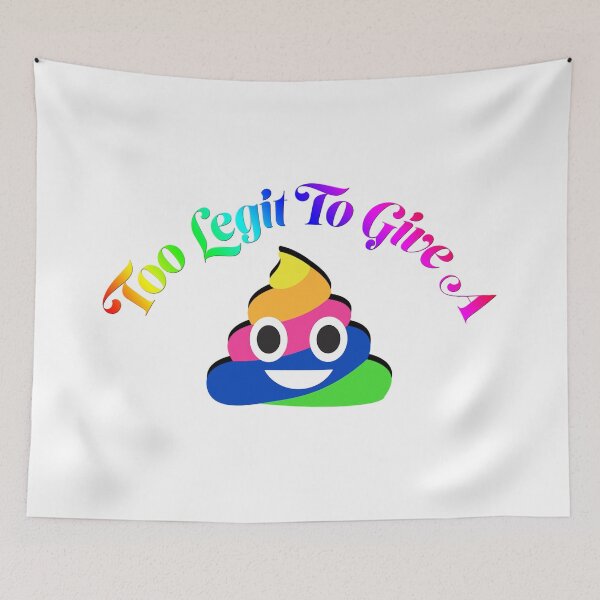 Item preview, Too Legit to Give a Sh*t designed and sold by Duckgirl5450.