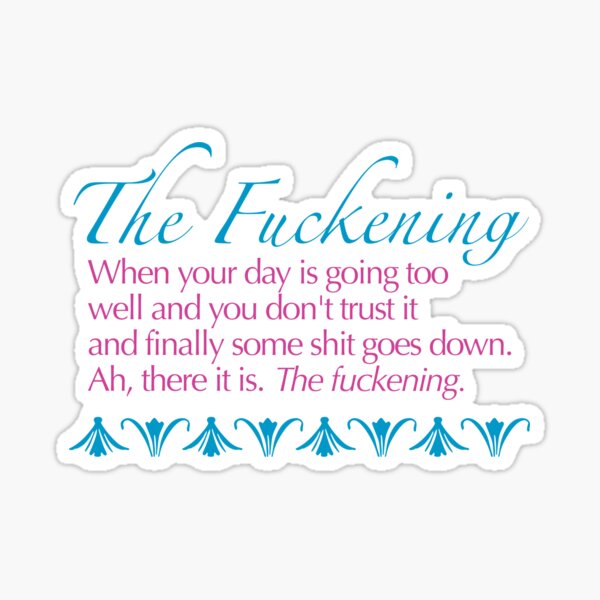 The Fuckening Sticker