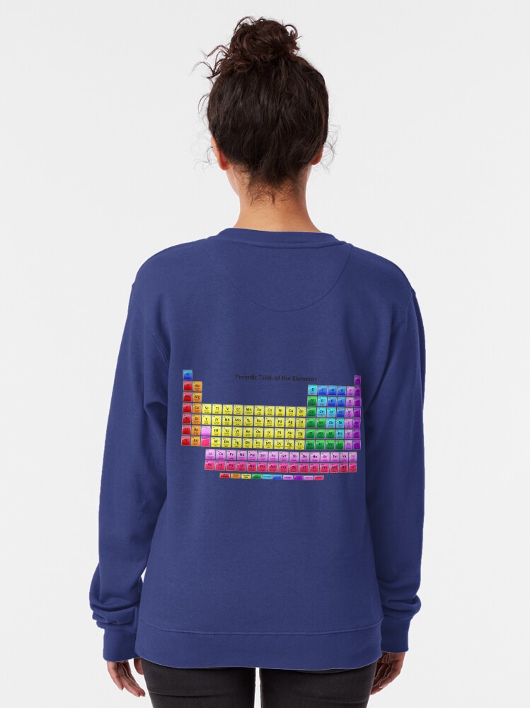 Alternate view of #Mendeleev's #Periodic #Table of the #Elements Pullover Sweatshirt