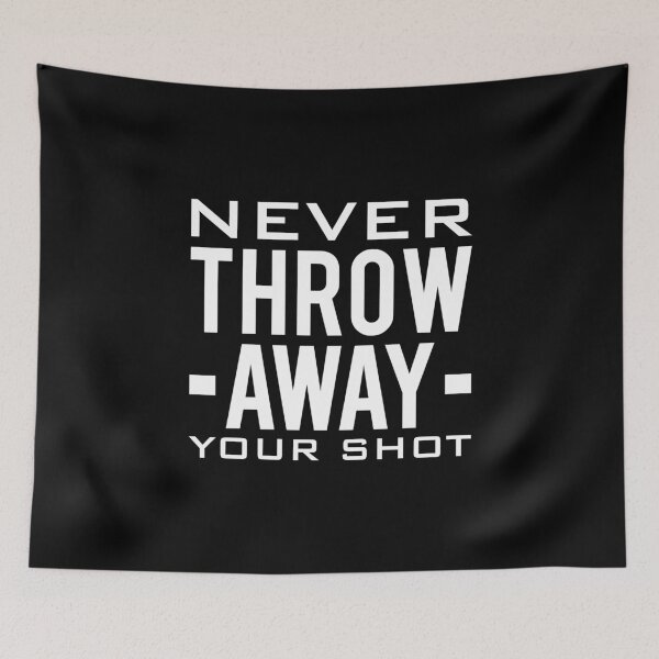 Item preview, Never Throw Away Your Shot designed and sold by T-shirt For You.