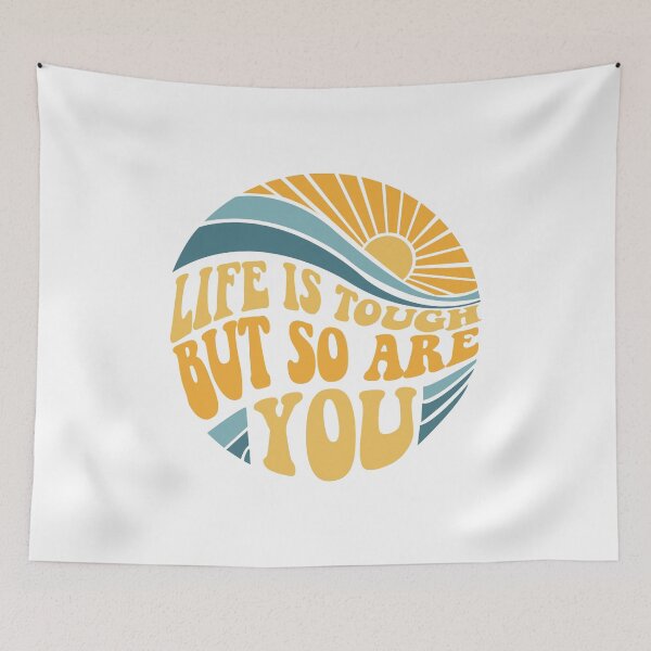 Item preview, Life is tough but so are you - Mental Health Awareness Month designed and sold by Your Paradigm Design.