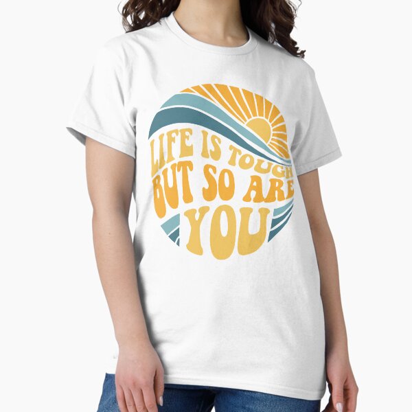 Item preview, Life is tough but so are you - Mental Health Awareness Month designed and sold by Your Paradigm Design.