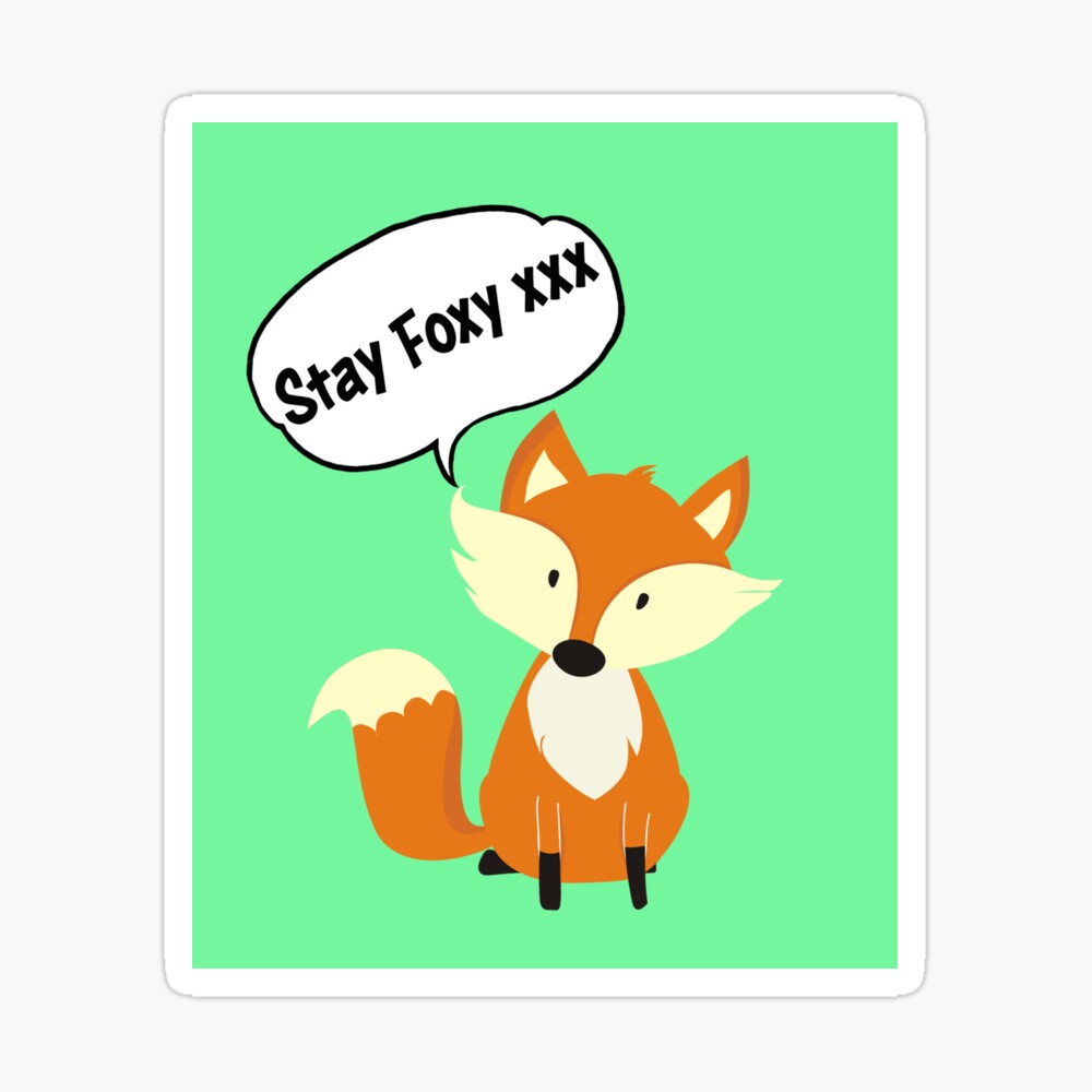 Fox - Stay Foxy xxx