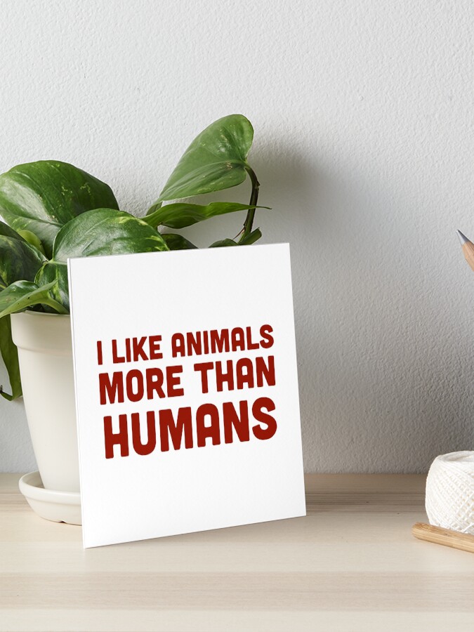Animals Are Better Than Humans Animals Are Better Than Humans