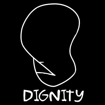 Artwork thumbnail, Dignity - Black by rockbottomau