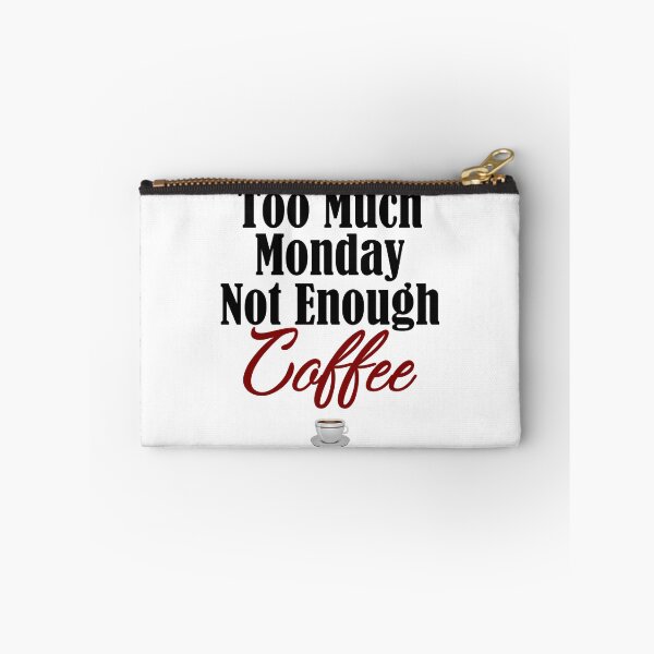 Item preview, Funny Monday Sucks Need Coffee Job Work Boss Weekend designed and sold by Articulate.