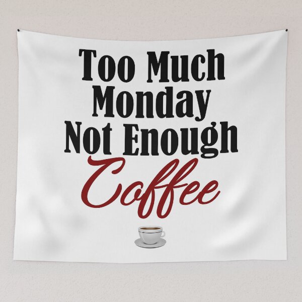 Item preview, Funny Monday Sucks Need Coffee Job Work Boss Weekend designed and sold by Articulate.