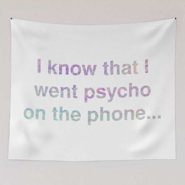 Item preview, I know I went psycho on the phone - Taylor Swift Me! Lover Album designed and sold by bombalurina.
