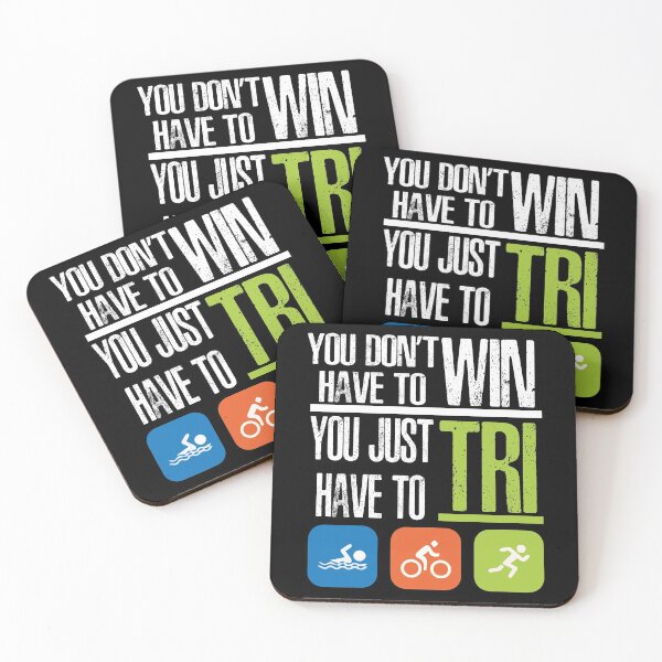 Item preview, Triathlon You Dont Have To Win You Just Have To Tri designed and sold by overstyle.