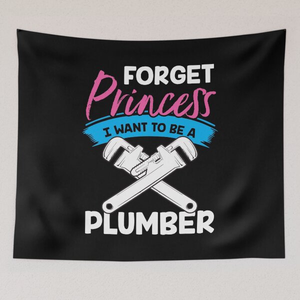 Item preview, Forget Princess I Want to Be a Plumber Shirt designed and sold by Orange Pieces.