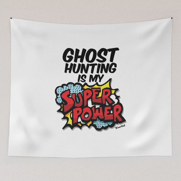 Item preview, Ghost Hunting is my Super Power designed and sold by sketchNkustom.