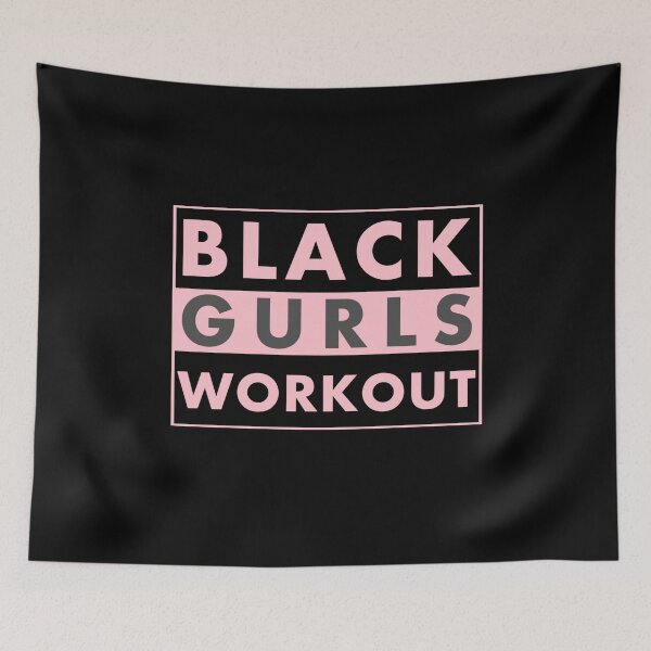 Item preview, Black Gurls Workout  designed and sold by DIRTYDUNNZ.