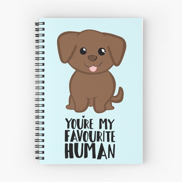 Item preview, You're my Favourite HUMAN - Chocolate Labrador - Gifts from dog designed and sold by JTBeginning-x.