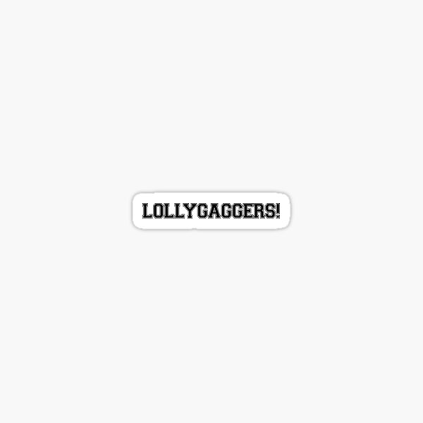 Lollygaggers Bull Durham Quote Sticker for Sale by alexajo2609