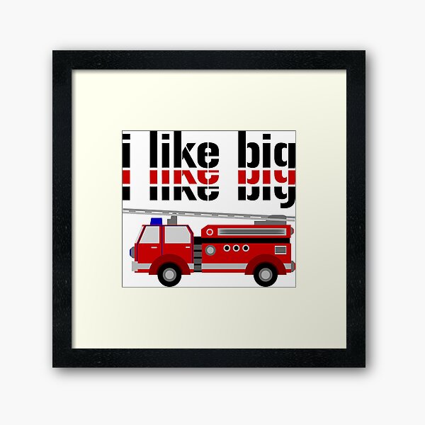 I like big fire engines Framed Art Print
