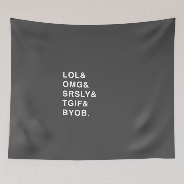 Item preview, LOL, OMG, SRSLY, TGIF, BYOB designed and sold by isstgeschichte.