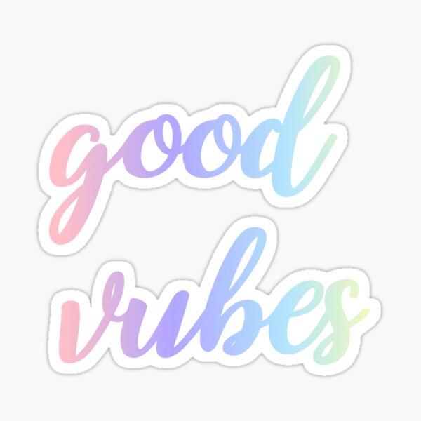 Item preview, good vibes designed and sold by Katie’s Stickers.