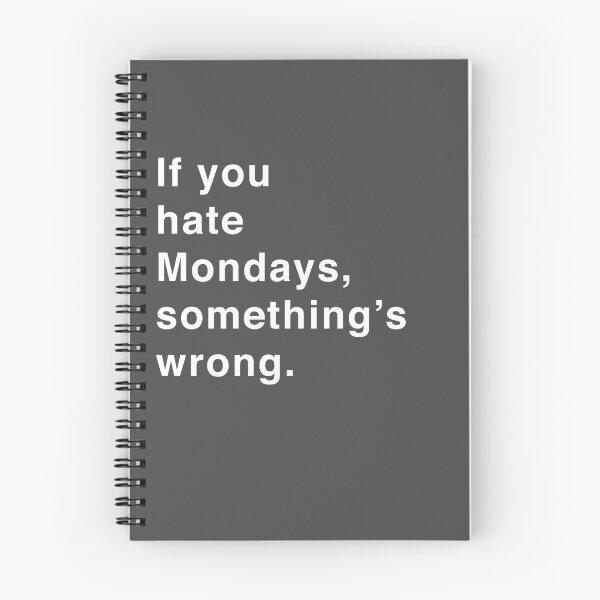 Item preview, If you hate Mondays, something's wrong designed and sold by isstgeschichte.