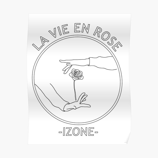 Izone La Vie En Rose Poster By Alexabay Redbubble