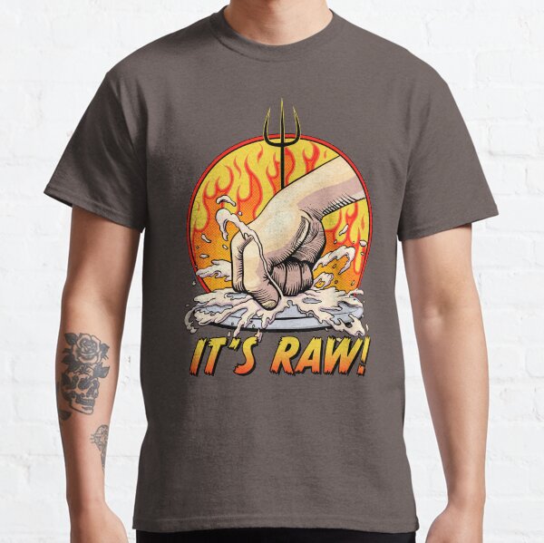 It's RAW! Classic T-Shirt