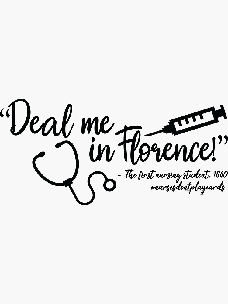 Nurse T Shirt Deal Me In Florence Nurses Don't Play Cards Nurse T Shirt Deal Me In Florence Nurses Don't Play Cards
