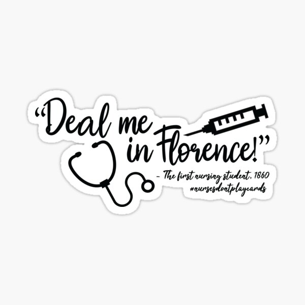 Deal Me In Florence Nurses Don't Play Cards T Shirt