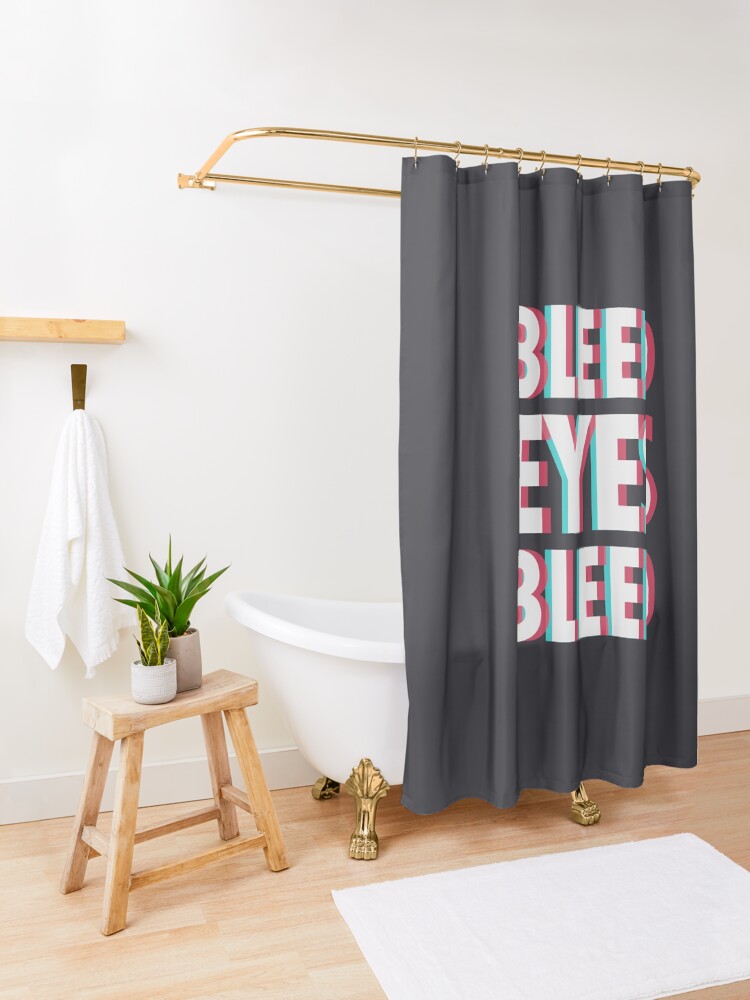 Alternate view of Bleed eyes, bleed. Shower Curtain
