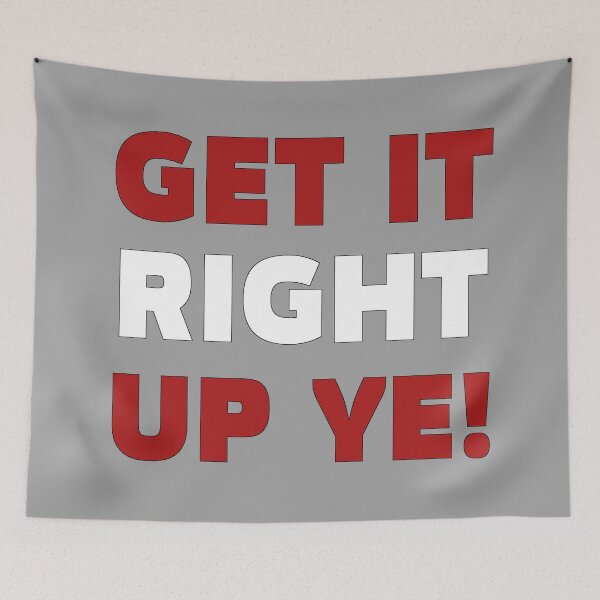 Item preview, Get It Right Up Ye! designed and sold by andrewalcock.