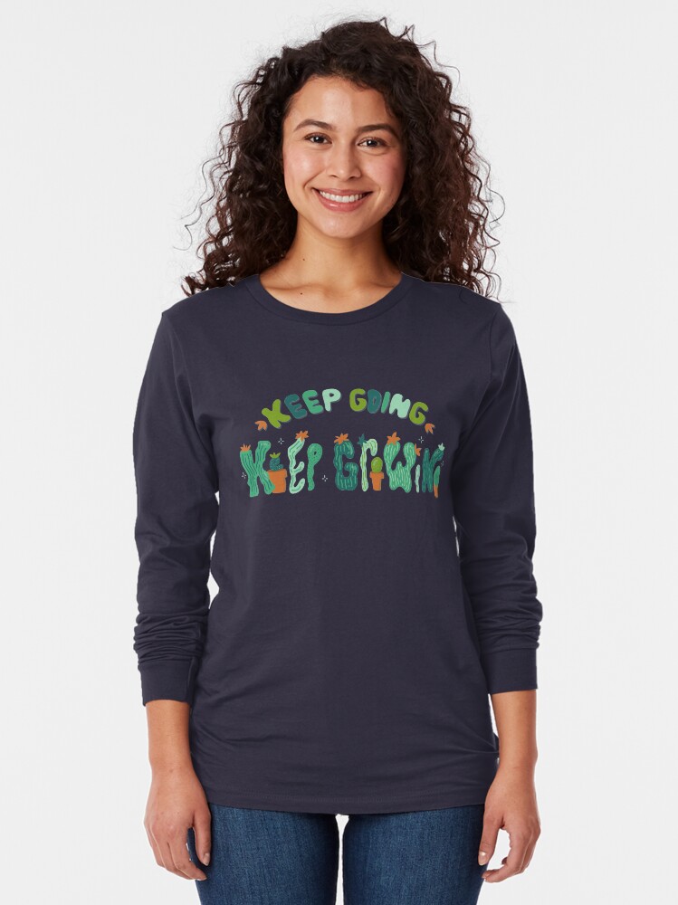 Alternate view of Keep Going Keep Growing Long Sleeve T-Shirt