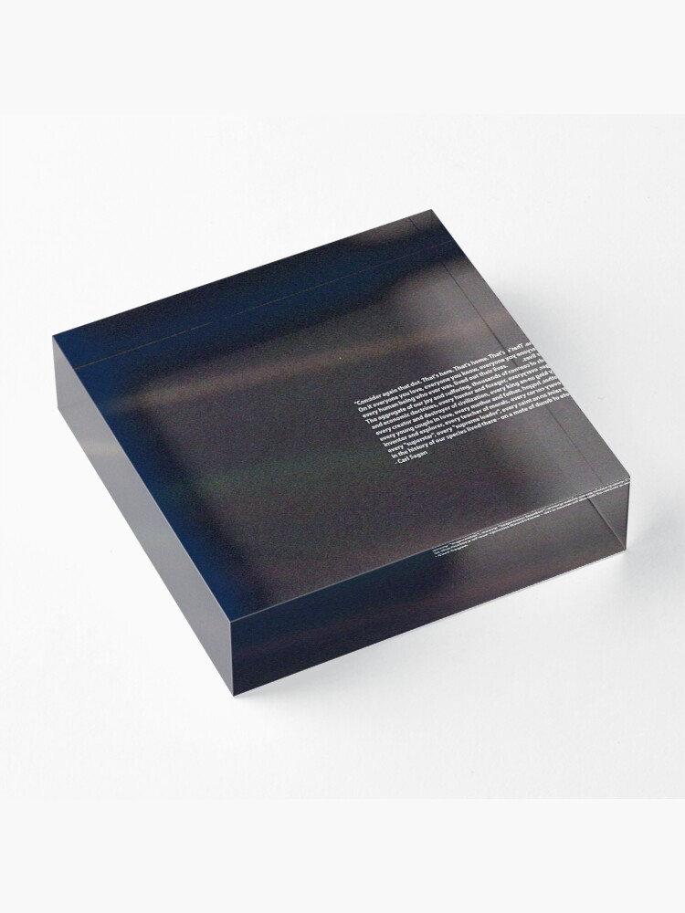 Alternate view of Carl Sagan Pale Blue Dot Quote Acrylic Block