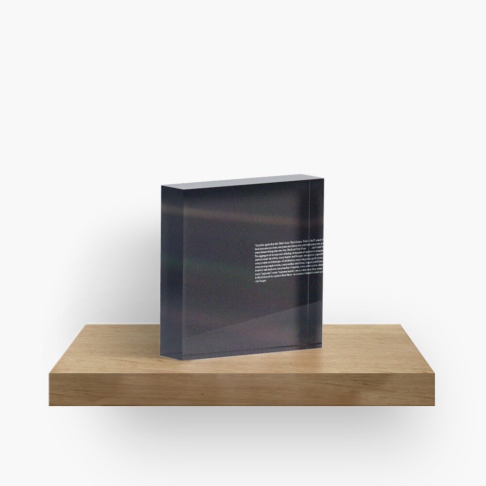 Carl Sagan Pale Blue Dot Quote Acrylic Block