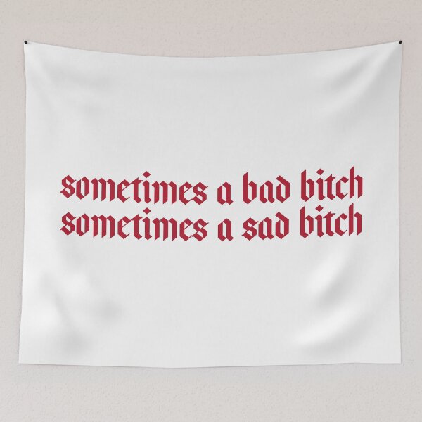 Item preview, sometimes a bad bitch, sometimes a sad bitch designed and sold by rj-xo.