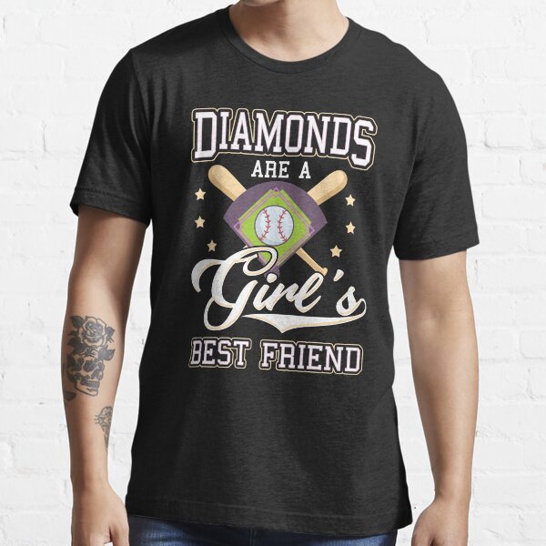 "Baseball and Softball Diamonds Are A Girl's Best Friend" Tshirt for