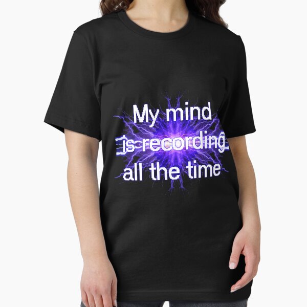 Item preview, My mind is recording all the time designed and sold by Dataman.
