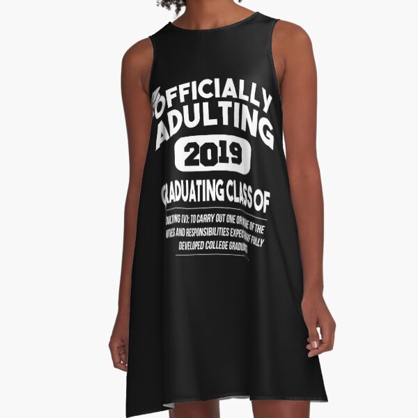 College Graduation 2019 Officially Adulting with Definition for Graduating Class of 2019 A-Line Dress