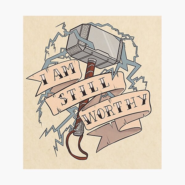 I Am Still Worthy Photographic Print