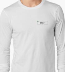 Excel #REF! Error Long Sleeve T-Shirt