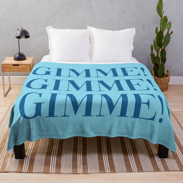 Mamma Mia - GImme, Gimme, Gimme Throw Blanket