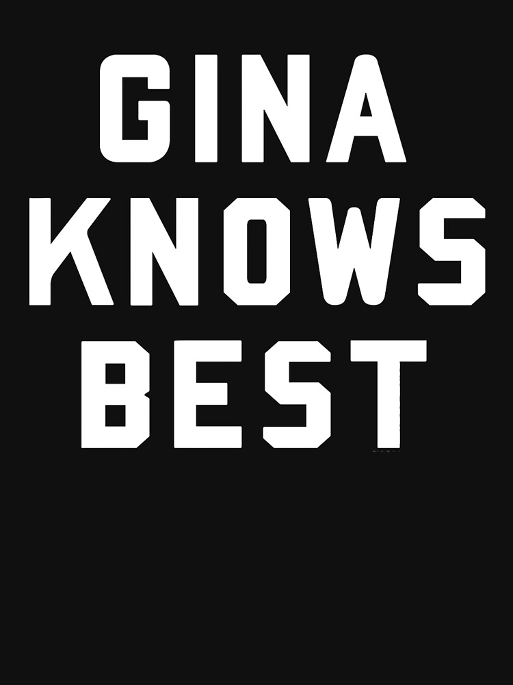 gina knows best t shirt